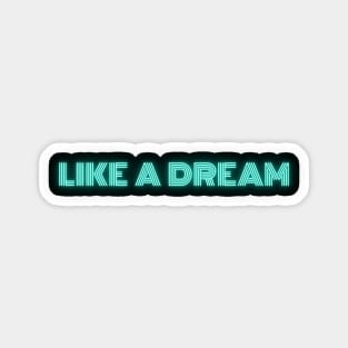 Like a dream Sticker